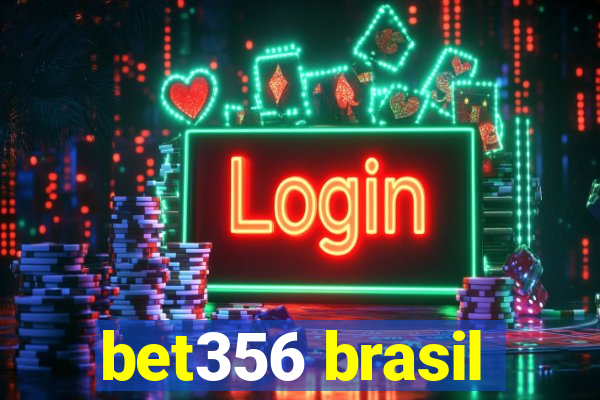 bet356 brasil